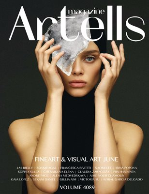 ARTELLS MAGAZINE — FINEART & VISUAL ART, JUNE (Vol 4089)